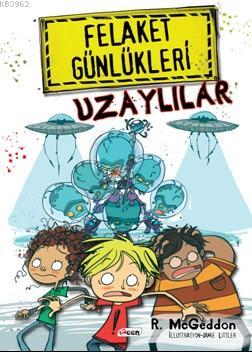 Felaket Günlükleri Uzaylılar R.McGeddon