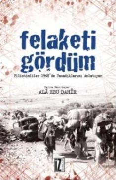 Felaketi Gördüm Ala Ebu Dahir