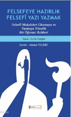 Felsefeye Hazırlık Felsefi Yazı Yazmak Lewis Vaughn