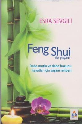 Feng Shui ile Yaşam Esra Sevgili