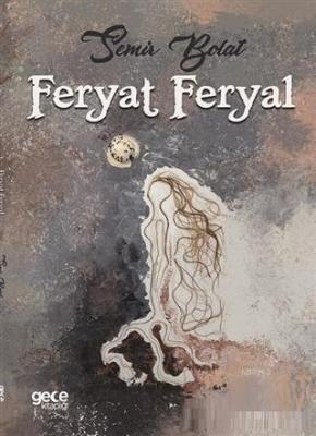 Feryat Feryal Semir Bolat