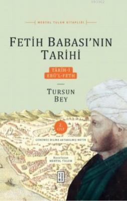 Fetih Babası'nın Tarihi Mertol Tulum