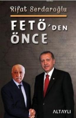 Fetö'den Önce Rıfat Serdaroğlu