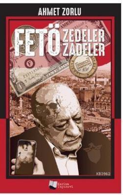 Fetözedeler Fetözadeler Ahmet Zorlu