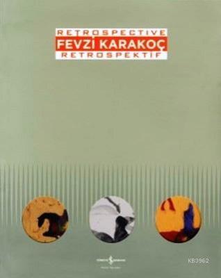 Fevzi Karakoç Retrospective - Retrospektif Marcus Graf