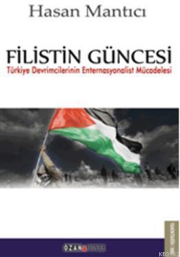 Filistin Güncesi Hasan Mantıcı