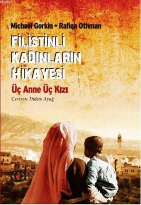 Filistinli Kadınların Hikayesi Michael Gorkin