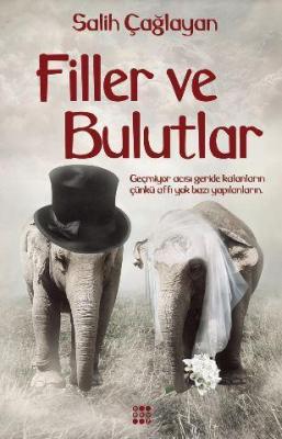 Filler ve Bulutlar Salih Çağlayan