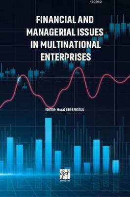 Financial and Managerial Issues in Multınatıonal Enterprises Murat Ber