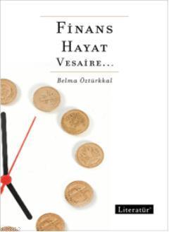 Finans, Hayat, Vesaire Belma Öztürkkal