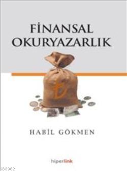 Finansal Okuryazarlık Habil Gökmen