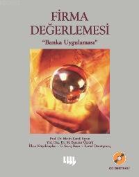 Firma Değerlemesi Banka Uygulaması (cd'li) Metin Kamil Ercan M. Başara