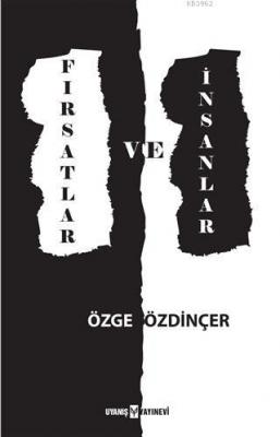 Fırsatlar ve İnsanlar Özge Özdinçer