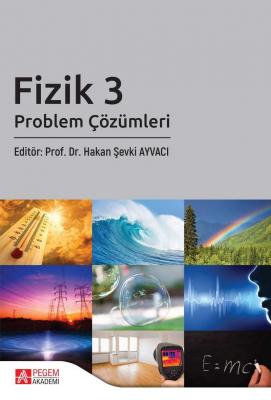 Fizik 3: Problem Çözümleri Hakan Şevki Ayvacı