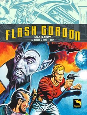 Flash Gordon Cilt 3 Mac Raboy