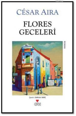 Flores Geceleri Cesar Aira