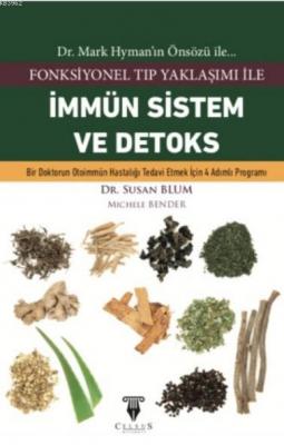 Fonksiyonel Tıp Yaklaşımı ile İmmün Sistem ve Detoks Dr. Susan Blum