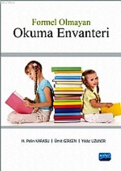 Formel Olmayan Okuma Evanteri H. Pelin Karasu Ümit Girgin Yıldız Uzune