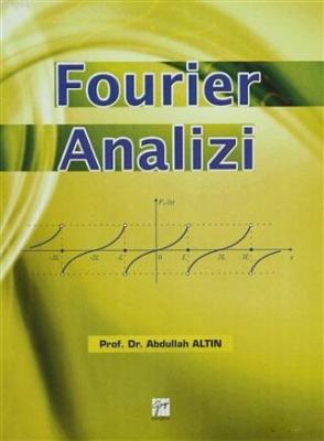 Fourier Analizi Abdullah Altın