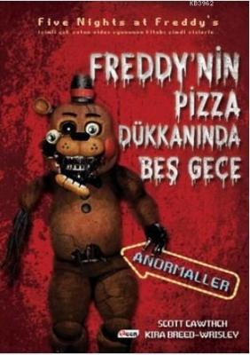 Freddy'nin Pizza Dükkanında Beş Gece - Anormaller (Ciltsiz) Scott Cawt