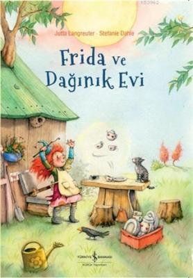 Frida ve Dağınık Evi Jutta Langreuter