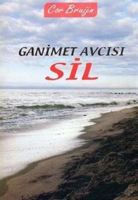 Ganimet Avcısı Sil Cor Bruijn