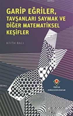 Garip Eğriler, Tavşanları Saymak ve Diğer Matematiksel Keşifler Keith 