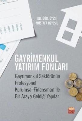 Gayrimenkul Yatırım Fonları Mustafa Özyeşil