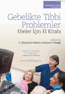 Gebelikte Tıbbi Problemler S. Elizabeth Robson Jason Waugh S. Elizabet