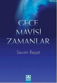 Gece Mavisi Zamanlar Sevim Reşat