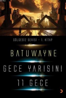 Gece Yarısını 11 Geçe Batuwayne