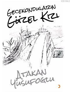 Gecekonduların Güzel Kızı Atakan Yusufoğlu