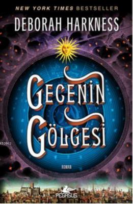 Gecenin Gölgesi Deborah Harkness