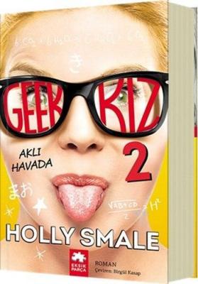 Geek Kız 2 - Aklı Havada Holly Smale