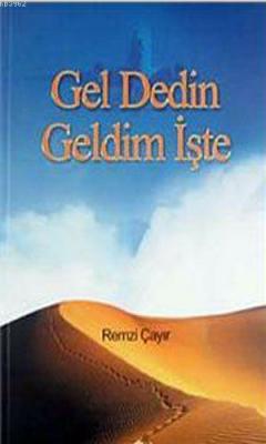 Gel Dedin Geldim İşte Remzi Çayır