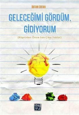 Geleceğimi Gördüm, Gidiyorum İrfan Ertav