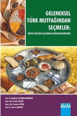 Geleneksel Türk Mutfağından Seçmeler Nevin Şanlıer Makbule Gezmen Kara