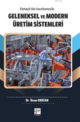 Geleneksel ve Modern Üretim Sistemleri İhsan Erozan