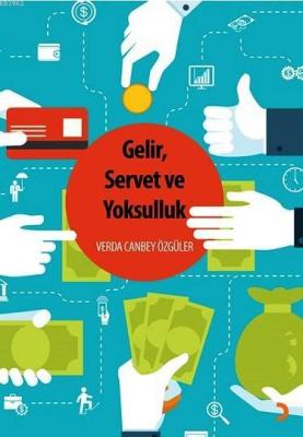 Gelir, Servet ve Yoksulluk Verda Canbey Özgüler