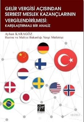 Gelir Vergisi Açısından Serbest Meslek Kazançlarının Vergilendirilmesi