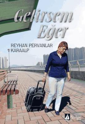 Gelirsem Eğer Reyhan Pervanlar