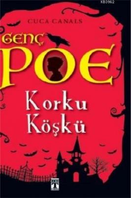 Genç Poe / Korku Köşkü 3 Cuca Canals