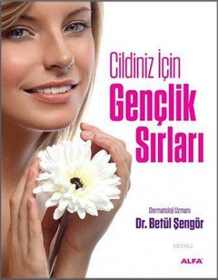 Gençlik Sırları Betül Şengör