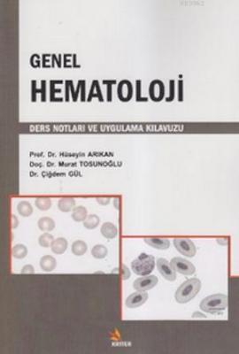 Genel Hematoloji Çiğdem Gül