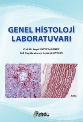 Genel Histoloji Laboratuvarı Serpil Ünver Saraydın