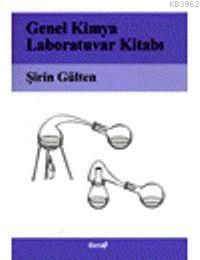 Genel Kimya Laboratuar Kitabı Şirin Gülten