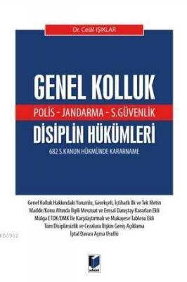 Genel Kolluk Disiplin Hükümleri (Polis - Jandarma - S. Güvenlik) 682 S