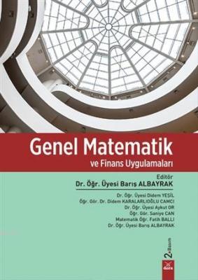 Genel Matematik ve Finans Uygulamaları Barış Albayrak