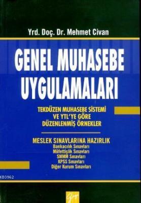 Genel Muhasebe Uygulamaları Mehmet Civan