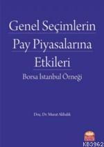 Genel Seçimlerin Pay Piyasalarına Etkileri Murat Akbalık